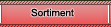 Sortiment